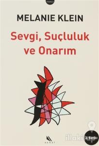 Sevgi, Suçluluk ve Onarım