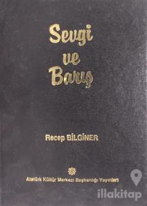 Sevgi ve Barış (Ciltli)