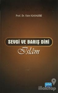 Sevgi ve Barış Dini İslam
