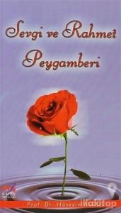 Sevgi ve Rahmet Peygamberi