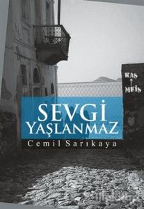 Sevgi Yaşlanmaz