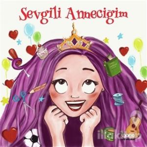 Sevgili Anneciğim