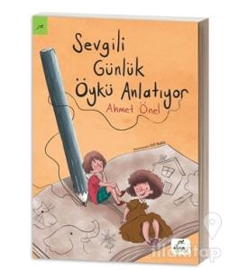 Sevgili Günlük Öykü Anlatıyor
