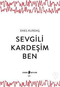 Sevgili Kardeşim Ben