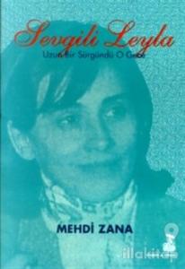 Sevgili Leyla Uzun Bir Sürgündü O Gece