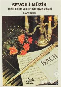 Sevgili Müzik Temel Eğitim Okulları için Müzik Dağarı