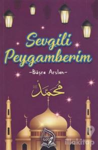 Sevgili Peygamberim