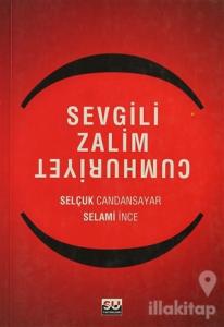 Sevgili Zalim Cumhuriyet