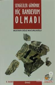 Sevgililer Gününde Hiç Randevum Olmadı