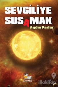 Sevgiliye Susamak