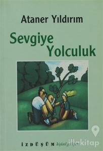 Sevgiye Yolculuk