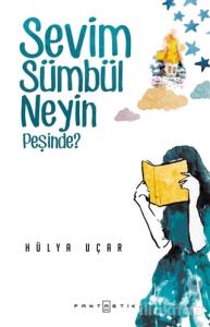 Sevim Sümbül Neyin Peşinde?