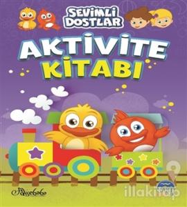 Sevimli Dostlar Aktivite Kitabı - 2