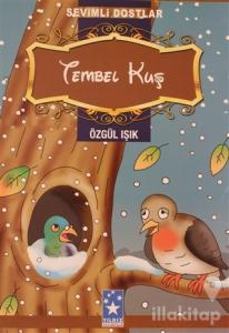Sevimli Dostlar - Tembel Kuş