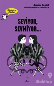 Seviyor, Sevmiyor… - Düşünen Baykuş