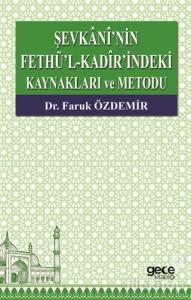 Şevkani'nin Fethü'l-Kadir'indeki Kaynakları ve Metodu