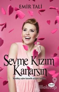 Sevme Kızım Kanarsın
