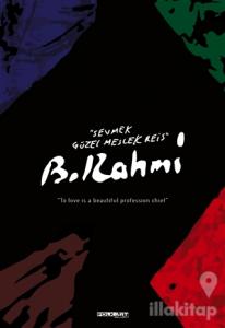 Sevmek Güzel Meslek Reis / To Love İs a Beautiful Profession Chief (Ciltli)