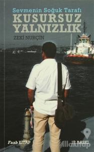 Sevmenin Soğuk Tarafı - Kusursuz Yalnızlık