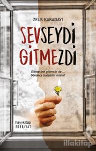 Sevseydi Gitmezdi