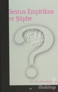 Sextus Empirikus ve Şüphe