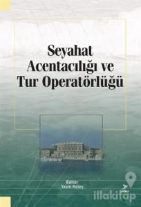 Seyahat Acentacılığı ve Tur Operatörlüğü