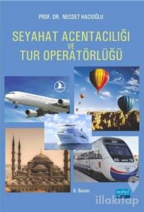 Seyahat Acentacılığı ve Tur Operatörlüğü