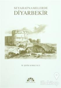 Seyahatnamelerde Diyarbekir