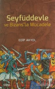 Seyfüddevle ve Bizans'la Mücadele