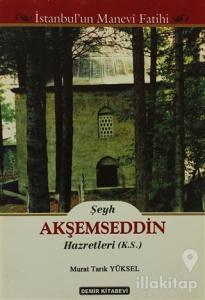 Şeyh Akşemseddin Hazretleri (K.S.)