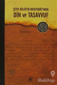 Şeyh Halid'in Mektubat'ında Din ve Tasavvuf