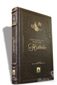 Şeyh Hamid-i Veli Minberinden Hutbeler (Ciltli)