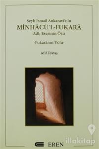 Şeyh İsmail Ankaravi'nin Minhacü'l-Fukara Adlı Eserinin Özü