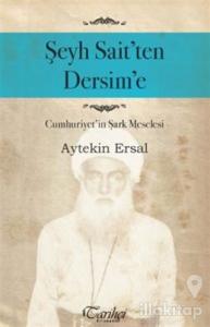 Şeyh Sait'ten Dersim'e