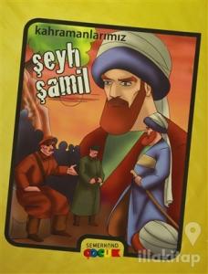 Şeyh Şamil - Kahramanlarımız