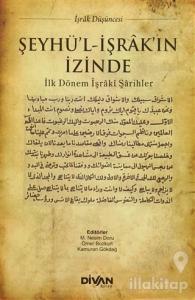 Şeyhü'l-İşrak'ın İzinde