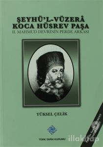 Şeyhü'l-Vüzera Koca Hüsrev Paşa