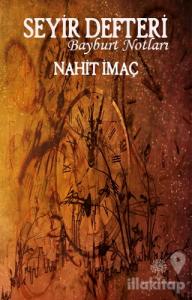 Seyir Defteri - Bayburt Notları