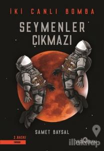 Seymenler Çıkmazı - İki Canlı Bomba