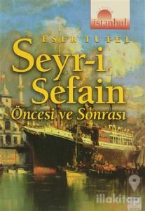 Seyr-i Sefain Öncesi ve Sonrası