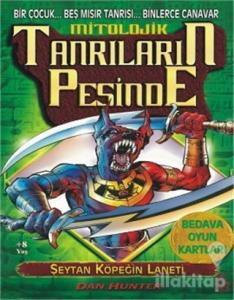 Şeytan Köpeğin Laneti - Mitolojik Tanrıların Peşinde: 2. Kitap