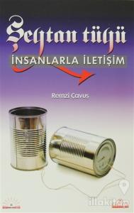 Şeytan Tüyü İnsanlarla İletişim