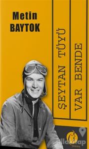 Şeytan Tüyü Var Bende