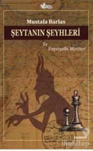 Şeytanın Şeyhleri ve Emperyalin Müritleri