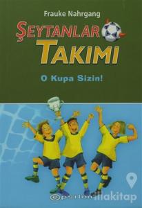 Şeytanlar Takımı O Kupa Sizin