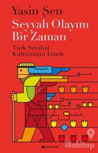 Seyyah Olayım Bir Zaman