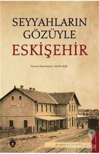 Seyyahların Gözüyle Eskişehir
