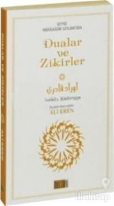 Seyyid Abdülkadir Geylaniden Dualar ve Zikirler (Küçük Boy)