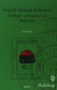 Seyyid Ahmed el-Bedevi Tarikatı ve İstanbul'da Bedevilik
