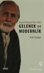 Seyyid Hüseyin Nasr'a Göre Gelenek ve Modernlik